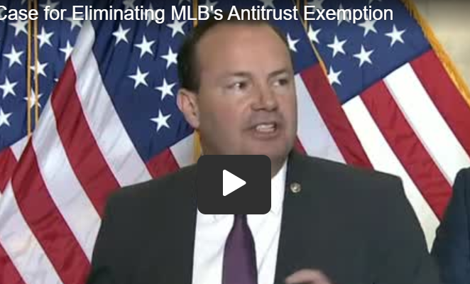 Mike Lee Lays Out the Case for Eliminating Woke MLB’s Antitrust Exemption