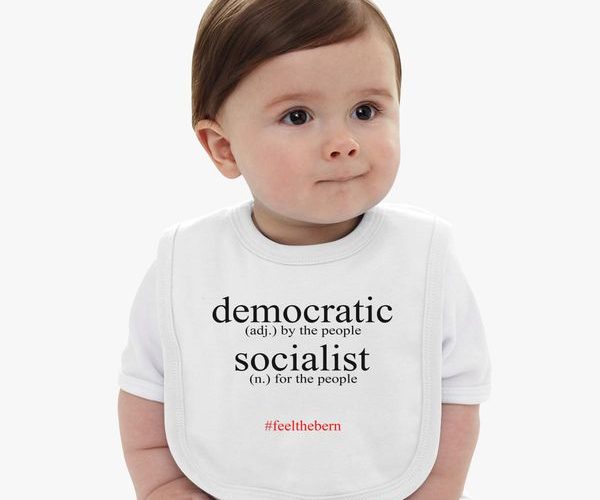 Mama Don’t Let Your Babies Grow up to be Socialists.